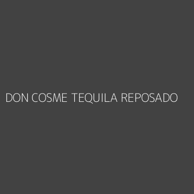 Product DON COSME TEQUILA REPOSADO