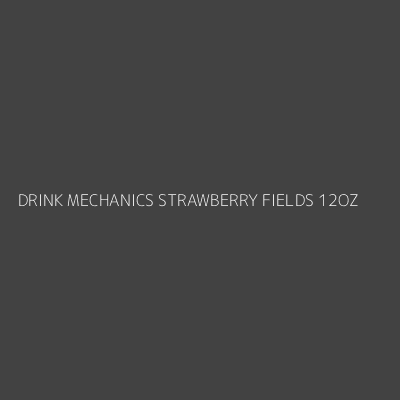 Product DRINK MECHANICS STRAWBERRY FIELDS 12OZ