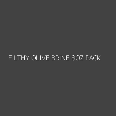 Product FILTHY OLIVE BRINE 8OZ PACK