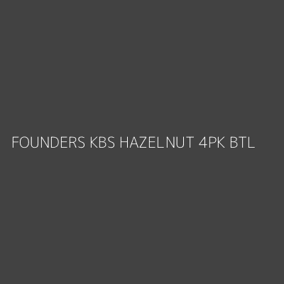 Product FOUNDERS KBS HAZELNUT 4PK BTL