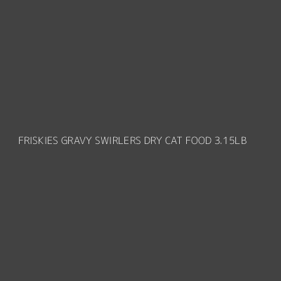 Product FRISKIES GRAVY SWIRLERS DRY CAT FOOD 3.15LB
