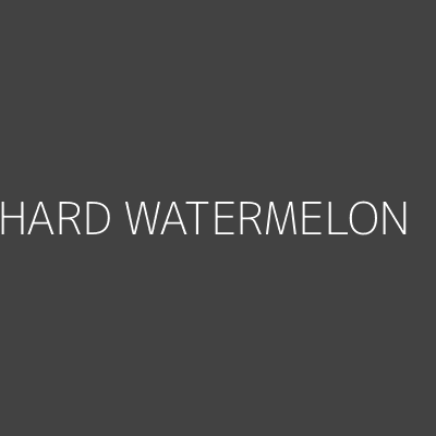 Product HARD WATERMELON