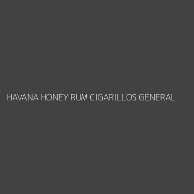 Product HAVANA HONEY RUM CIGARILLOS GENERAL