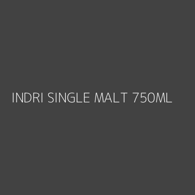 Product INDRI SINGLE MALT 750ML
