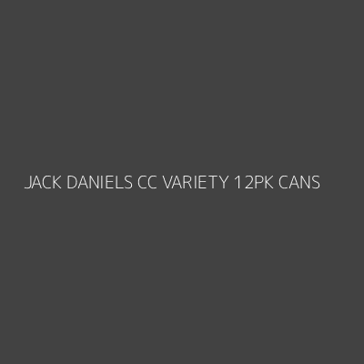 Product JACK DANIELS CC VARIETY 12PK CANS
