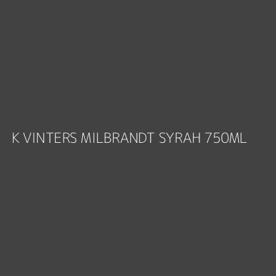 Product K VINTERS MILBRANDT SYRAH 750ML