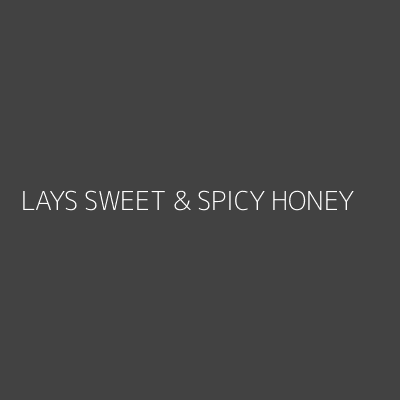 Product LAYS SWEET & SPICY HONEY
