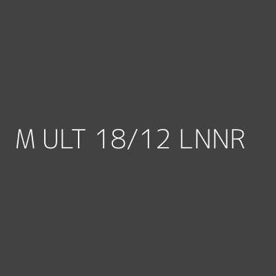Product M ULT 18/12 LNNR