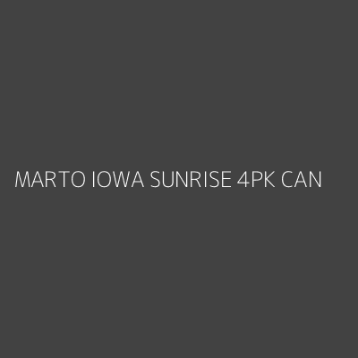 Product MARTO IOWA SUNRISE 4PK CAN