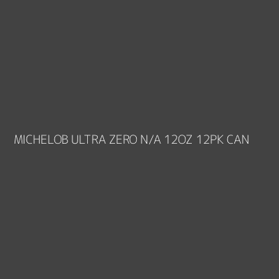 Product MICHELOB ULTRA ZERO N/A 12OZ 12PK CAN