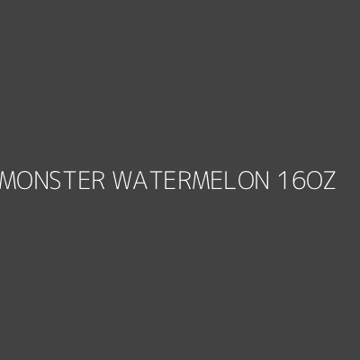 Product MONSTER WATERMELON 16OZ