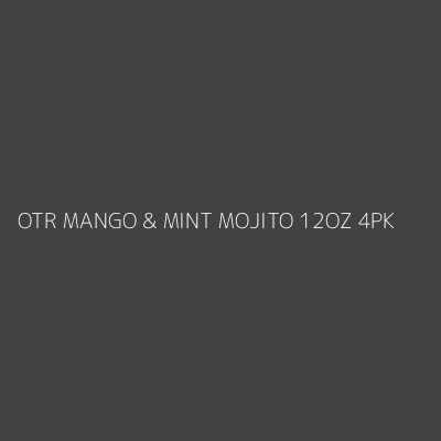 Product OTR MANGO & MINT MOJITO 12OZ 4PK