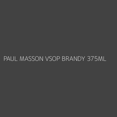 Product PAUL MASSON VSOP BRANDY 375ML