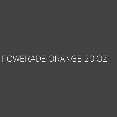 Product POWERADE ORANGE 20 OZ