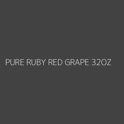 Product PURE RUBY RED GRAPE 32OZ