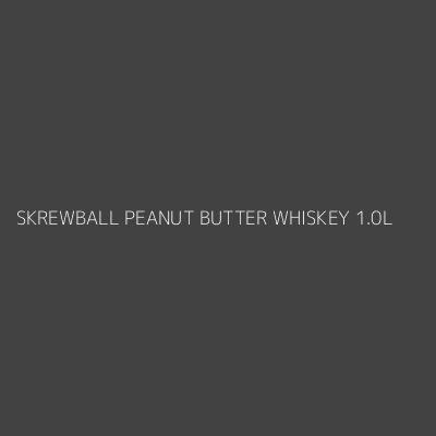 Product SKREWBALL PEANUT BUTTER WHISKEY 1.0L