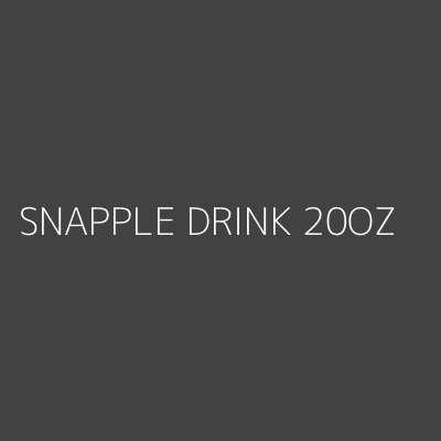 Product SNAPPLE DRINK 20OZ