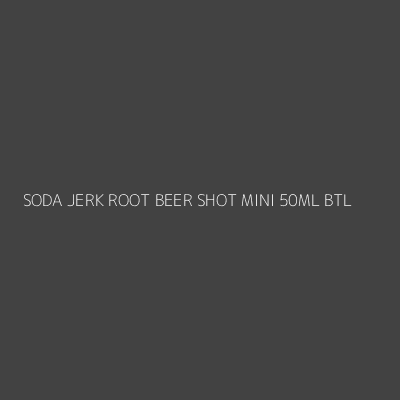 Product SODA JERK ROOT BEER SHOT MINI 50ML BTL