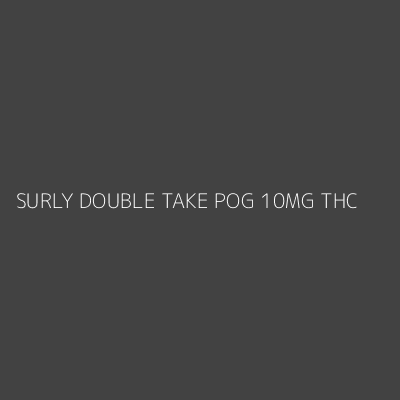 Product SURLY DOUBLE TAKE POG 10MG THC