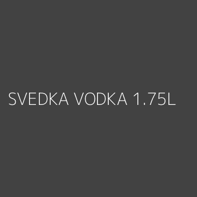 Product SVEDKA VODKA 1.75L