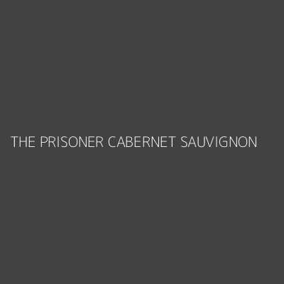 Product THE PRISONER CABERNET SAUVIGNON