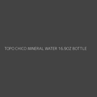 Product TOPO CHICO MINERAL WATER 16.9OZ BOTTLE