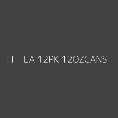 Product TT TEA 12PK 12OZCANS