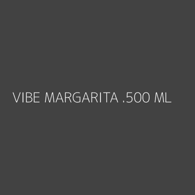 Product VIBE MARGARITA .500 ML