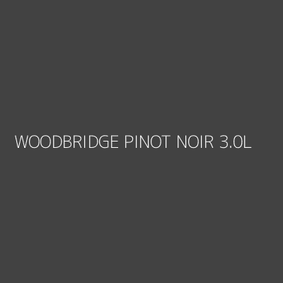 Product WOODBRIDGE PINOT NOIR 3.0L