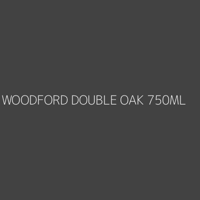 Product WOODFORD DOUBLE OAK 750ML