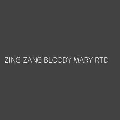 Product ZING ZANG BLOODY MARY RTD