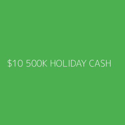 Product $10 500K HOLIDAY CASH