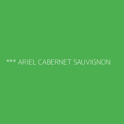 Product *** ARIEL CABERNET SAUVIGNON