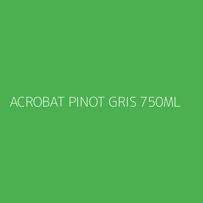 Product ACROBAT PINOT GRIS 750ML