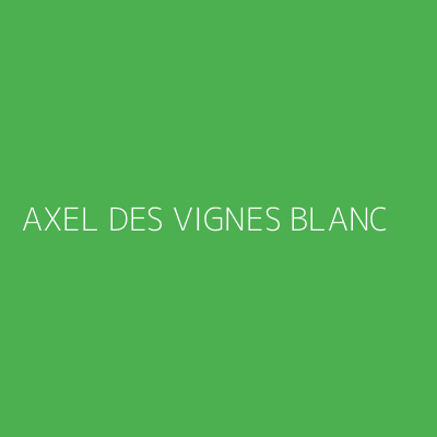 Product AXEL DES VIGNES BLANC