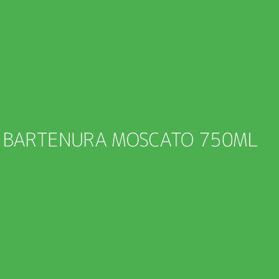 Product BARTENURA MOSCATO 750ML