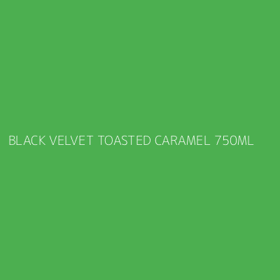 Product BLACK VELVET TOASTED CARAMEL 750ML