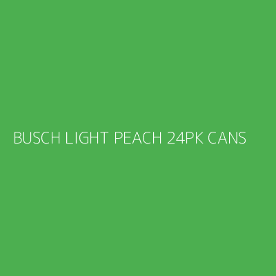 Product BUSCH LIGHT PEACH 24PK CANS