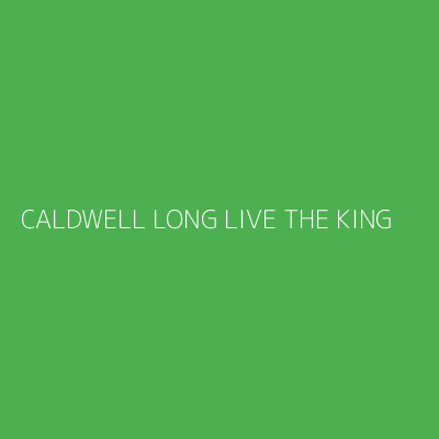 Product CALDWELL LONG LIVE THE KING