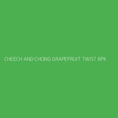 Product CHEECH AND CHONG GRAPEFRUIT TWIST 6PK