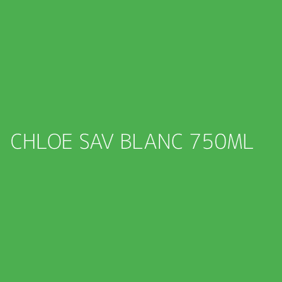 Product CHLOE SAV BLANC 750ML