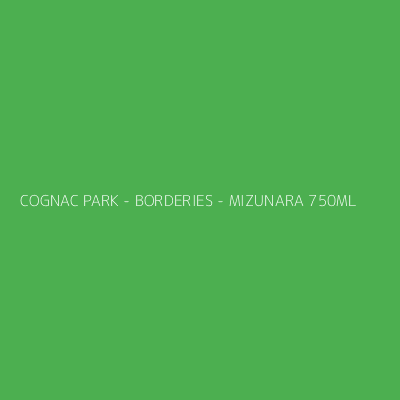 Product COGNAC PARK - BORDERIES - MIZUNARA 750ML