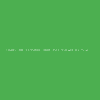 Product DEWAR'S CARIBBEAN SMOOTH RUM CASK FINISH WHISKEY 750ML