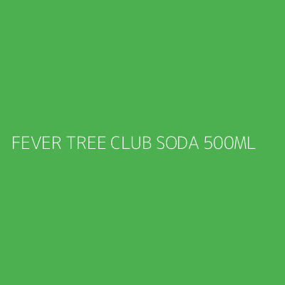 Product FEVER TREE CLUB SODA 500ML