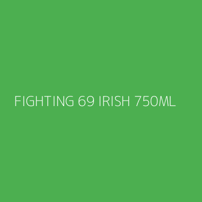 Product FIGHTING 69 IRISH 750ML