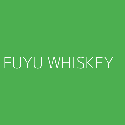 Product FUYU WHISKEY