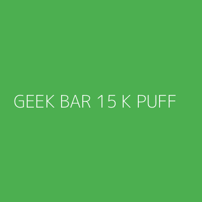 Product GEEK BAR 15 K PUFF