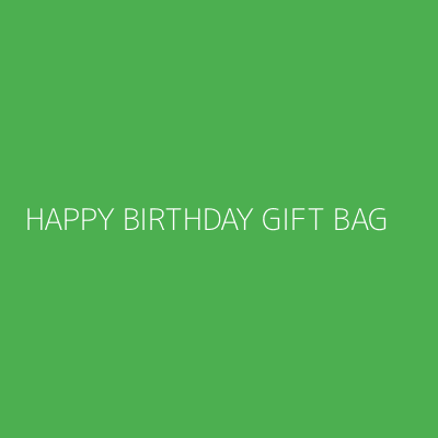 Product HAPPY BIRTHDAY GIFT BAG