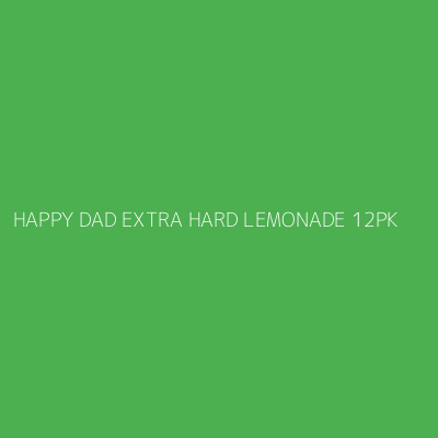 Product HAPPY DAD EXTRA HARD LEMONADE 12PK