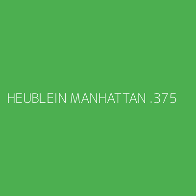 Product HEUBLEIN MANHATTAN .375